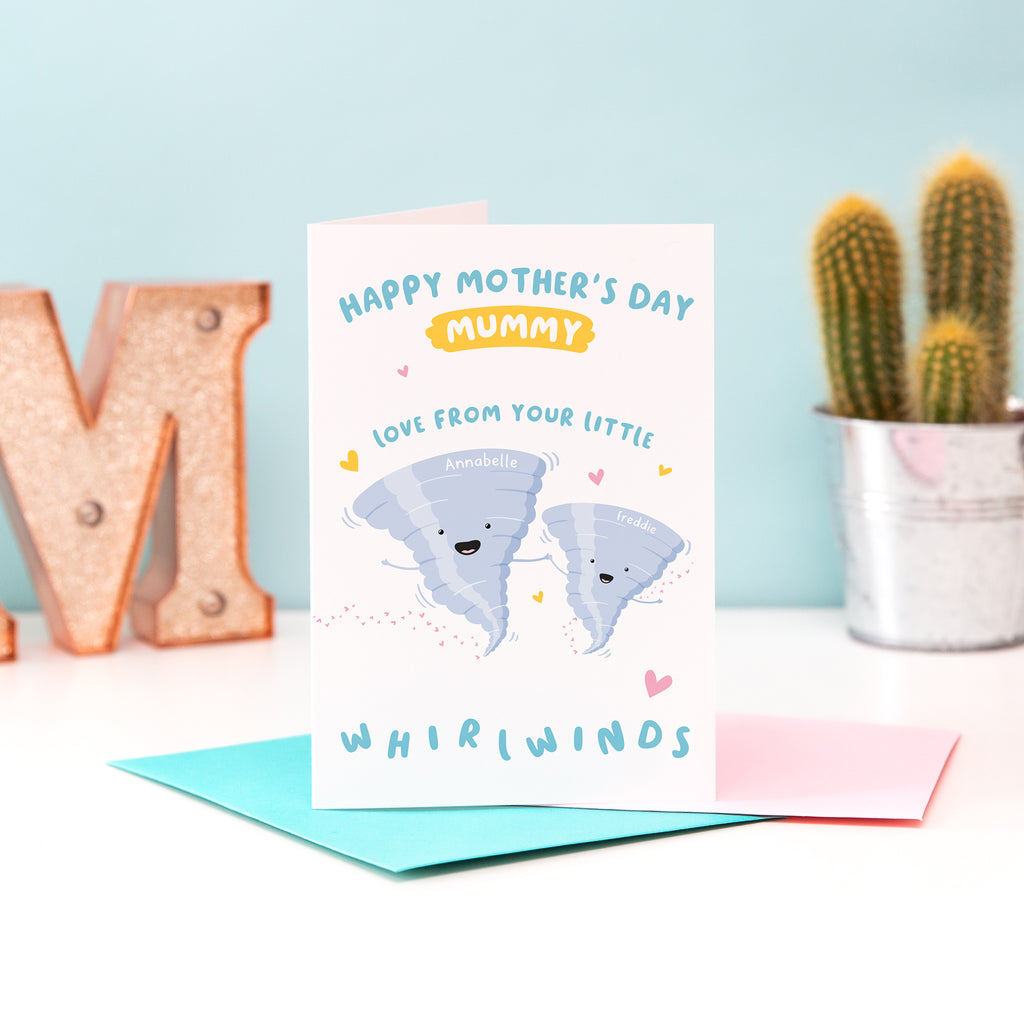 A cute Mother's day card from her little whirlwinds. The card reads ‘happy mother’s day mummy love from your little whirlwinds and features 2 happy whirlwind illustrations with a collection of hearts. The whirlwinds represents the children and can be personalised with names.