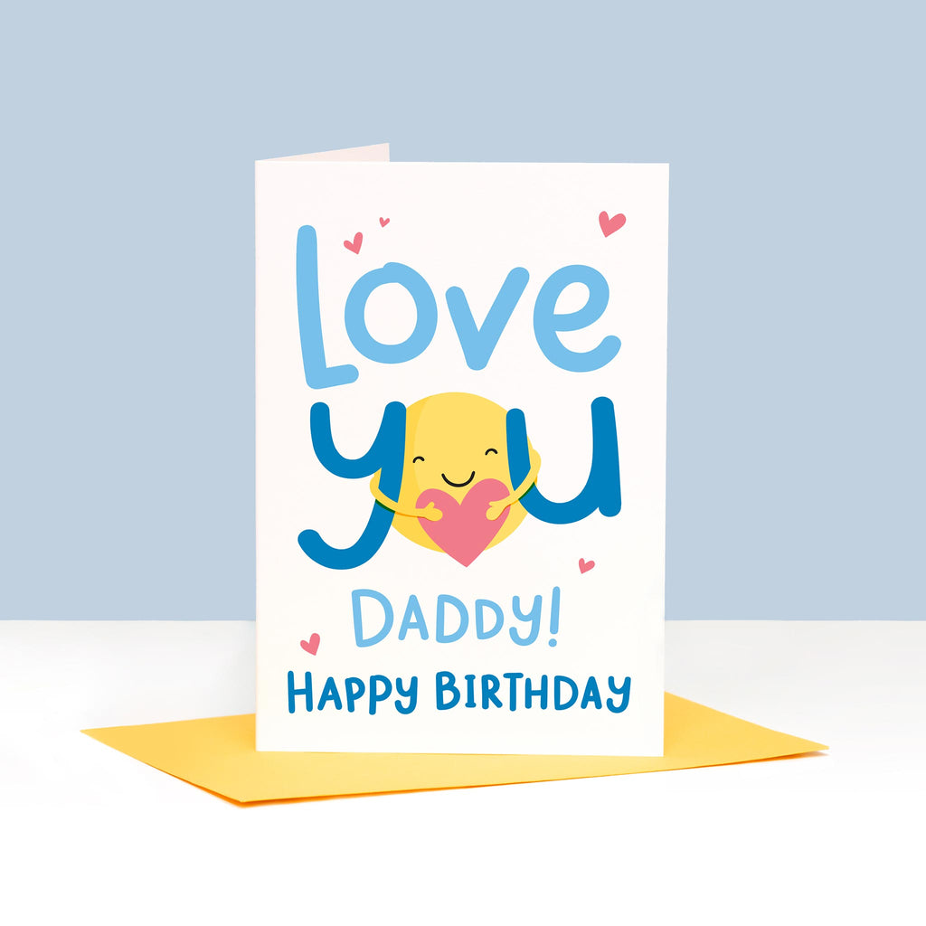 Love you Daddy happy birthday. A super cute card with a hug and a heart for Daddy. You can personalise this card with your child's favourite name for Daddy.