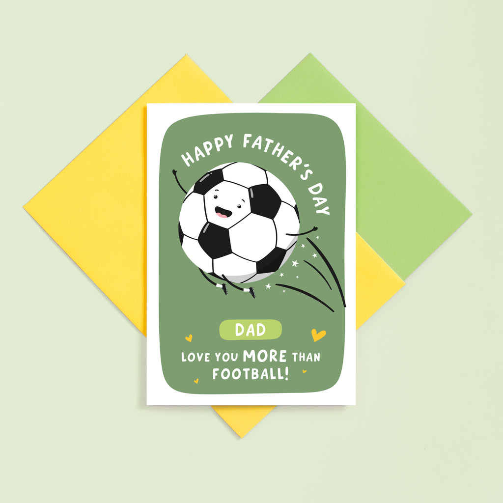 A cute card featuring a happy football being kicked into the air with the words 'Happy Father's Day Dad, Love you more than football. The card has a green background.
