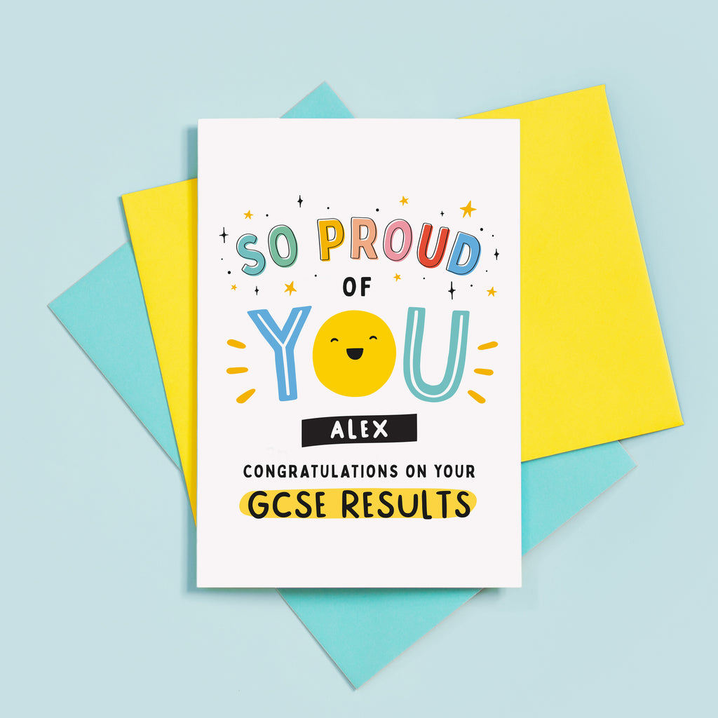 A bright and colourful gcse exam results card which reads, 'so proud of you congratulations on your GCSE results. The card features a happy face on the ‘O’ of the word ‘You’ and can be personalised with a name.
