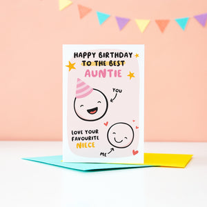 This card features two happy faces, one wearing a party hat representing Auntie and the other representing Niece. The card reads 'happy birthday to the best Auntie, love your favourite Niece'. 