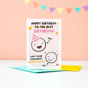 This card features two happy faces, one wearing a party hat representing Grandama and the other representing Granddaughter. The card reads 'happy birthday to the best Grandma, love your favourite Granddaughter'. 