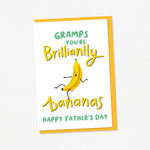 Load image into Gallery viewer, A bright and happy Father’s Day card featuring a dancing banana with a silly face and the words Gramps, you&#39;re brilliantly bananas.
