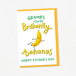 A bright and happy Father’s Day card featuring a dancing banana with a silly face and the words Gramps, you're brilliantly bananas.