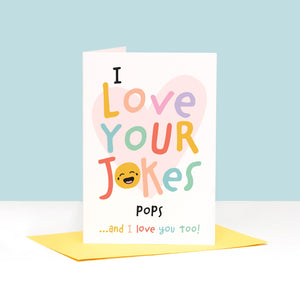 I love your jokes Grandad, and we love you too! A funa and colourful birthday or father's day card for grandad with colourful text and a laughing face. Personalise this card with whatever your pet name for grandad is.