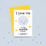 Load image into Gallery viewer, I love you to the moon and back mummy. Cute personalised greetings card with happy smiling moon plus stars and love hearts. Perfect card for birthdays, mothers day or just because.
