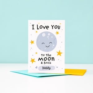 I love you to the moon and back. Cute personalised greetings card with happy smiling moon plus stars and love hearts. Perfect card for birthdays, fathers day or just because.