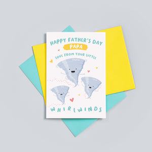 A cute Father's day card from Daddy’s little whirlwinds. The card reads ‘happy father’s day Daddy love from your little whirlwinds and features 3 happy whirlwind illustrations with a collection of hearts. The whirlwinds represents the children and can be personalised with names.