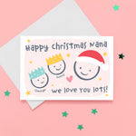 Load image into Gallery viewer, Happy Christmas Nana, we love you lots. Cute Christmas card featuring 3 faces representing Grandmother and 2 grandchildren. The smaller faces wear Christmas party hats and the larger face a santa hat. The card is personalised with the children&#39;s names and has a soft pink background.
