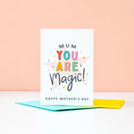 Load image into Gallery viewer, Mum you are magic. Happy Mother&#39;s day. This bright a colourful typographic card features stars and bold text.
