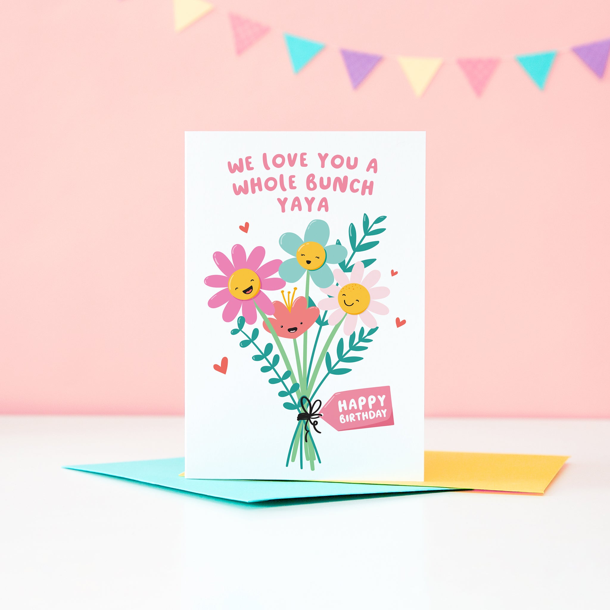 We love you a whole bunch yaya, happy birthday. A super cute card featuring a bunch of happy smiling flowers and a collection of small hearts. This card can be personalised with grandma’s preferred name.