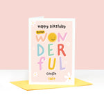 Load image into Gallery viewer, To our wonderful cousin birthday card. Colourful writing, flowers and smiley sun face on this personalised girls birthday card
