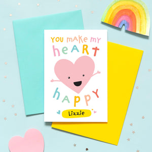 You make my heart happy - Personalised